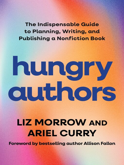 Title details for Hungry Authors by Liz Morrow - Available